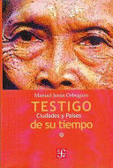 TESTIGO DE SU TIEMPO TOMO I