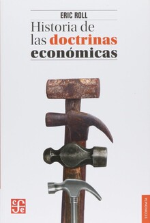 HISTORIA DE LAS DOCTRINAS ECONOMICAS HISTORIA DE LAS DOCTRINAS ECONOMICAS