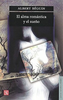 EL ALMA ROMANTICA Y EL SUEÑO