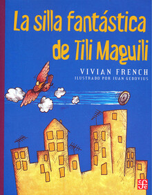 LA SILLA FANTASTICA DE TIA MAGUILI LA SILLA FANTASTICA DE TIA MAGUILI