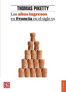 LOS ALTOS INGRESOS EN FRANCIA EN EL SIGLO XX LOS ALTOS INGRESOS EN FRANCIA EN EL SIGLO XX