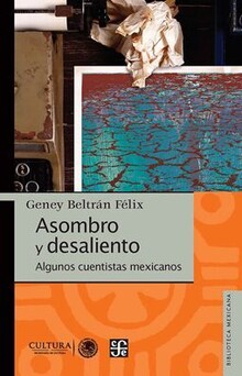 ASOMBRO Y DESALIENTO ALGUNOS CUENTISTAS MEXICANOS ASOMBRO Y DESALIENTO ALGUNOS CUENTISTAS MEXICANOS
