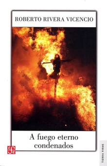 A FUEGO ETERNO CONDENADOS A FUEGO ETERNO CONDENADOS
