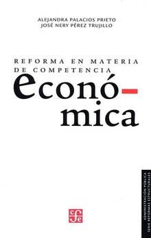 REFORMA EN MATERIA DE COMPETENCIA ECONOMICA