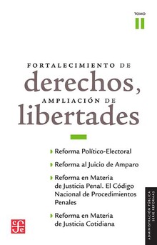 FORTALECIMIENTO DE DERECHOS, AMPLIACION DE LIBERTADES TOMO II