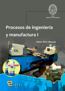 INGENIERIA Y PROCESOS DE MANUFACTURA I INGENIERIA Y PROCESOS DE MANUFACTURA I