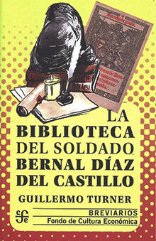 LA BIBLIOTECA DEL SOLDADO BERNAL DÍAZ DEL CASTILLO