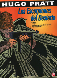 LOS ESCORPIONES DEL DESIERTO - PICCOLO CHALET. TOMO I