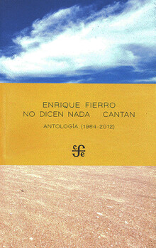 NO DICEN NADA CANTAN. ANTOLOGÍA (1964-2012)