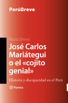 JOSÉ CARLOS MARIÁTEGUI O EL «COJITO GENIAL»