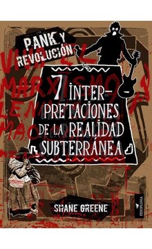 PANK Y REVOLUCIÓN: 7 INTERPRETACIONES DE LA REALIDAD SUBTERRÁNEA