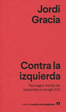 CONTRA LA IZQUIERDA CONTRA LA IZQUIERDA