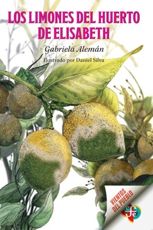 LOS LIMONES DEL HUERTO DE ELISABETH LOS LIMONES DEL HUERTO DE ELISABETH