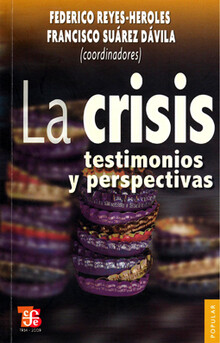 LA CRISIS: TESTIMONIOS Y PERSPECTIVAS