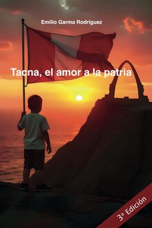 TACNA, EL AMOR A LA PATRIA TACNA, EL AMOR A LA PATRIA