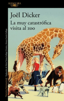 MUY CATASTROFICA VISITA AL ZOO, LA MUY CATASTROFICA VISITA AL ZOO, LA