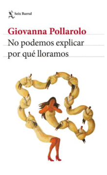 NO PODEMOS EXPLICAR POR QUÉ LLORAMOS