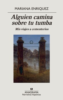 ALGUIEN CAMINA SOBRE TU TUMBA ALGUIEN CAMINA SOBRE TU TUMBA