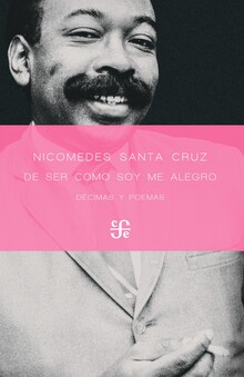 DE SER COMO SOY ME ALEGRO. DÉCIMAS Y POEMAS