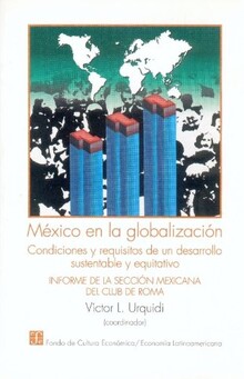 MÉXICO EN LA GLOBALIZACIÓN MÉXICO EN LA GLOBALIZACIÓN