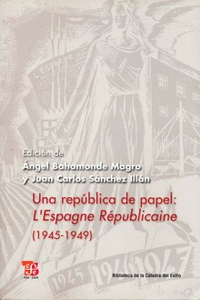 UNA REPÚBLICA DE PAPEL: L ESPAGNE RÉPUBLICAINE