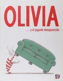 OLIVIA Y EL JUGUETE DESAPARECIDO OLIVIA Y EL JUGUETE DESAPARECIDO